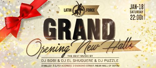 Latin Force – Grand Opening Party New Halls